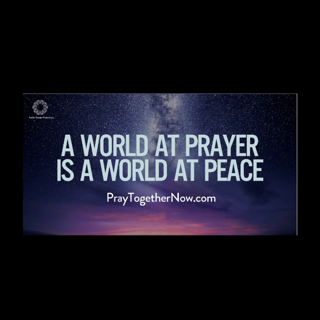 The words a world at prayer is a world at peace in front of the milky way